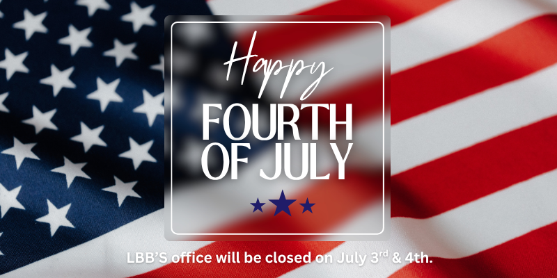 Happy 4th of July LBB's off will be closed July 3rd & 4th in observance of the holiday.