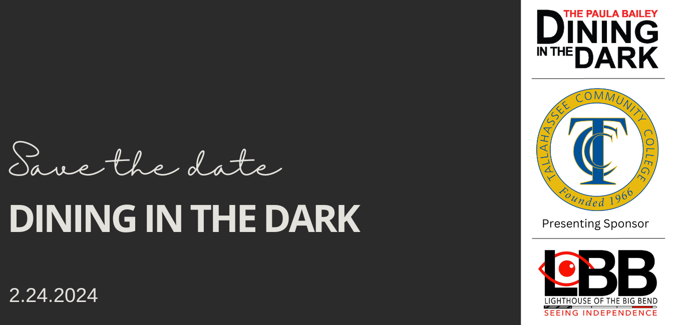 Save the date Dining in the Dark 2.24.2024 The Paula Bailey Dining in the Dark TCC Tallahassee Community College LBB